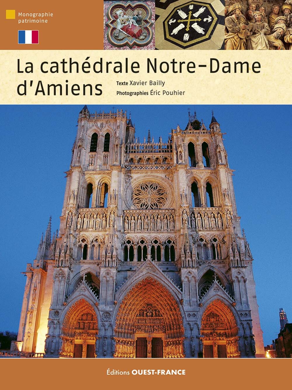 La Cathédrale Notre-Dame d'Amiens