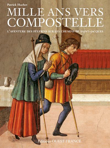 Mille ans vers Compostelle