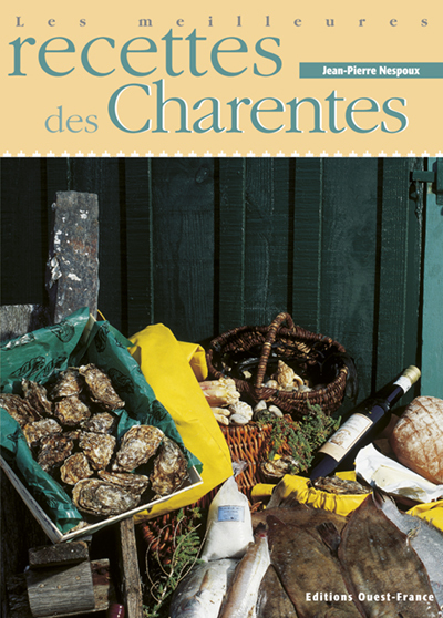 Les Meilleures Recettes des Charentes