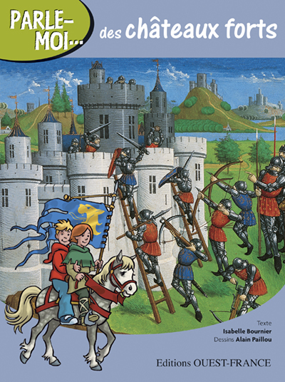 Parle-moi... des châteaux forts