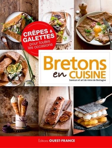Crêpes et galettes pour toutes les occasions (version bretagne)