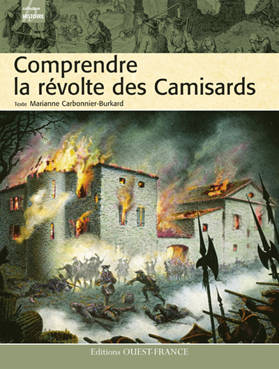 Comprendre la révolte des Camisards
