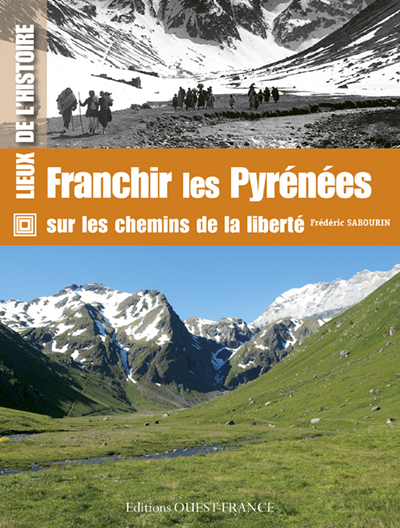 Franchir les Pyrénées sur les chemins de la liberté