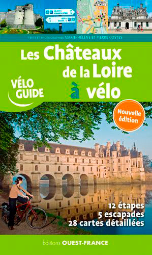 Les châteaux de la Loire à Vélo
