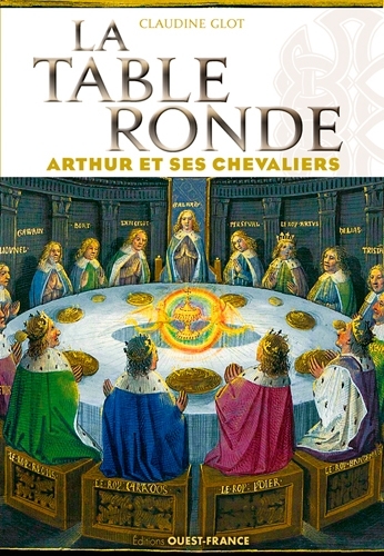 La Table ronde - Arthur et ses chevaliers