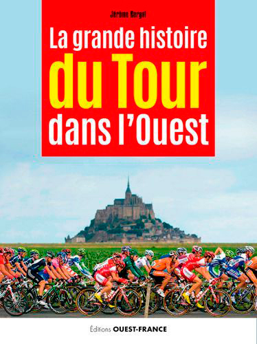 La grande histoire du Tour dans l'Ouest