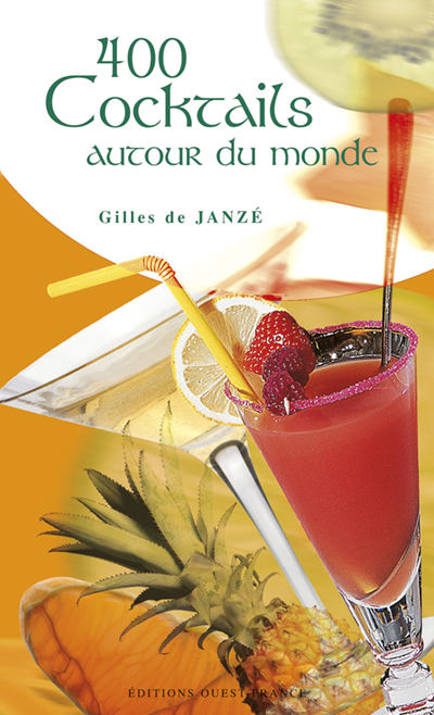 400 cocktails autour du monde