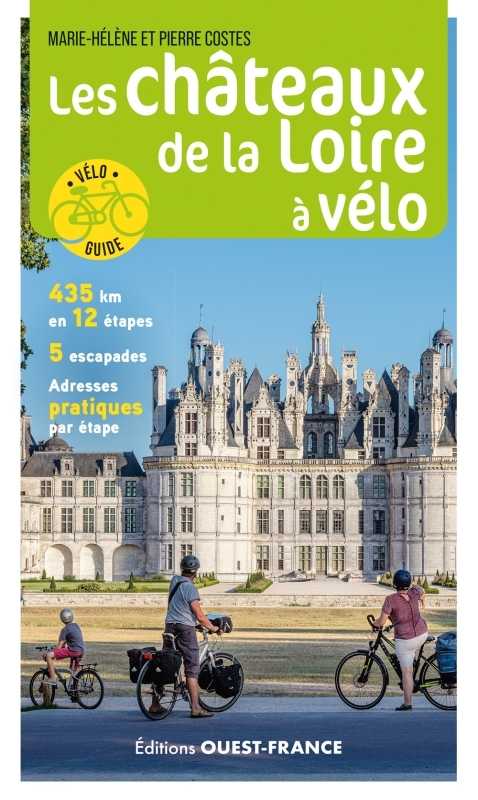 Les Châteaux de la Loire à vélo