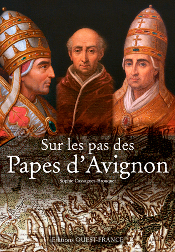Sur les pas des papes d'Avignon