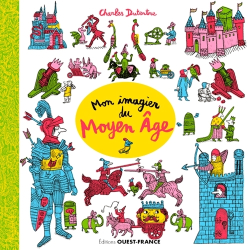 Mon imagier du Moyen Âge d Anne de Bretagne à Zarb