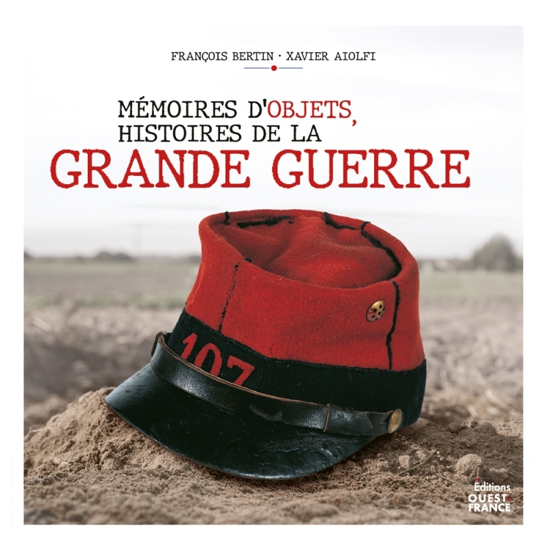 Mémoires d'objets, histoires de la Grande Guerre