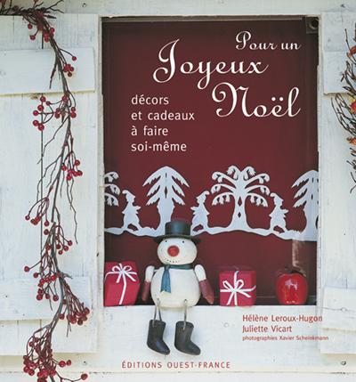 Pour un joyeux Noël - Décors et cadeaux à faire soi-même