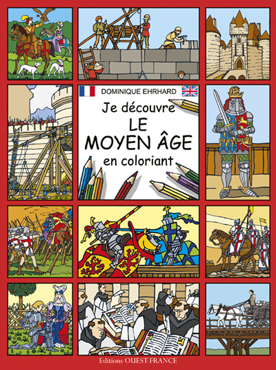 Je découvre le Moyen Age en coloriant