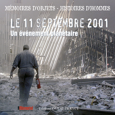 Mémoires d'objets-Histoire d'hommes : le 11 septembre 2001
