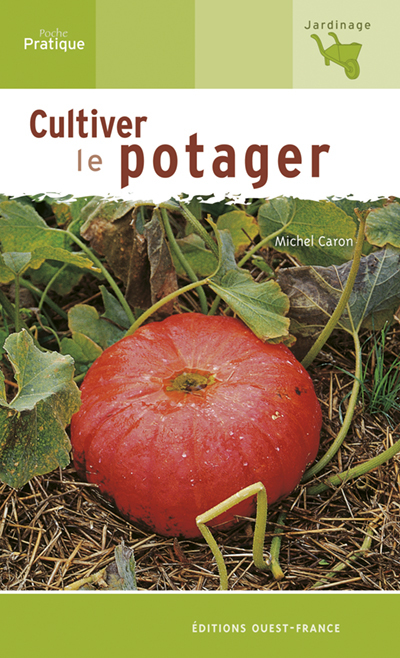 Cultiver le potager