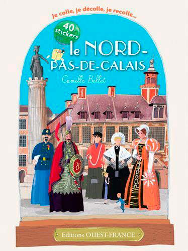 Je colle, je décolle, je recolle... le Nord-Pas-de-Calais