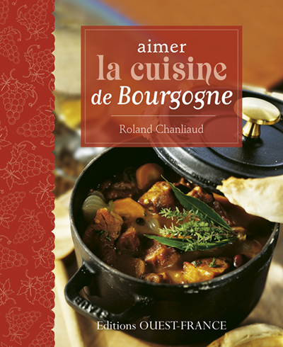 Aimer la cuisine de Bourgogne