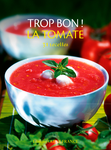 Trop bon ! La tomate
