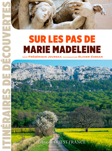 Sur les pas de Marie Madeleine
