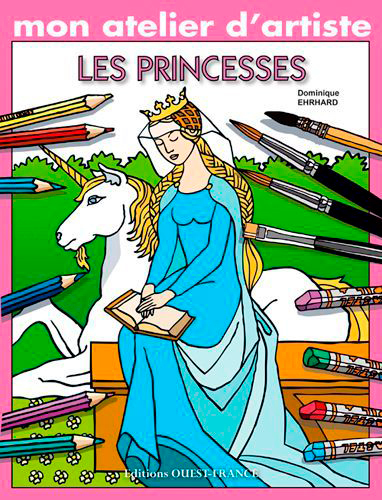 Mon atelier d'artiste : les princesses