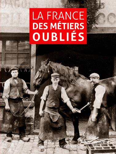 La France des métiers oubliés