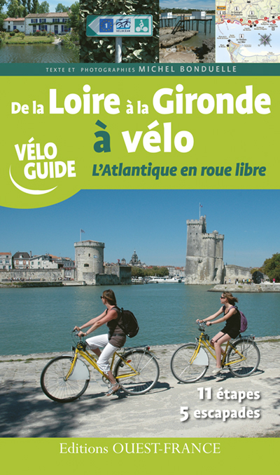 De la Loire à la Gironde à vélo - L'Atlantique en roue libre