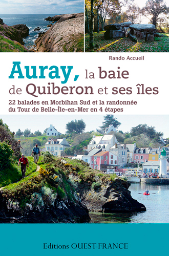 Auray, la baie de Quiberon et ses îles : 22 balades