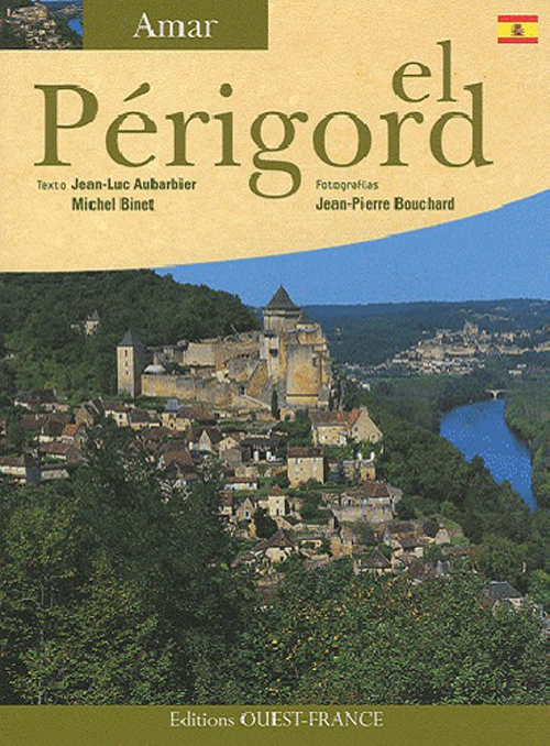 Aimer le Périgord