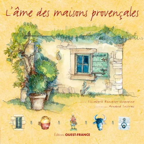 L âme des maisons provençales