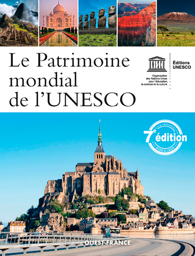 Le Patrimoine mondial de l'Unesco - 7ème édition