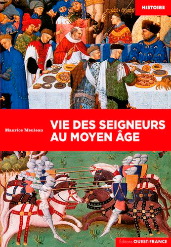Vie des seigneurs au Moyen Âge