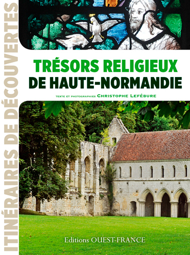 Trésors religieux de Haute-Normandie