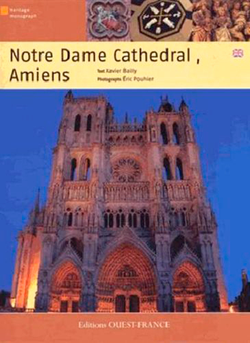 La Cathédrale Notre-Dame d'Amiens