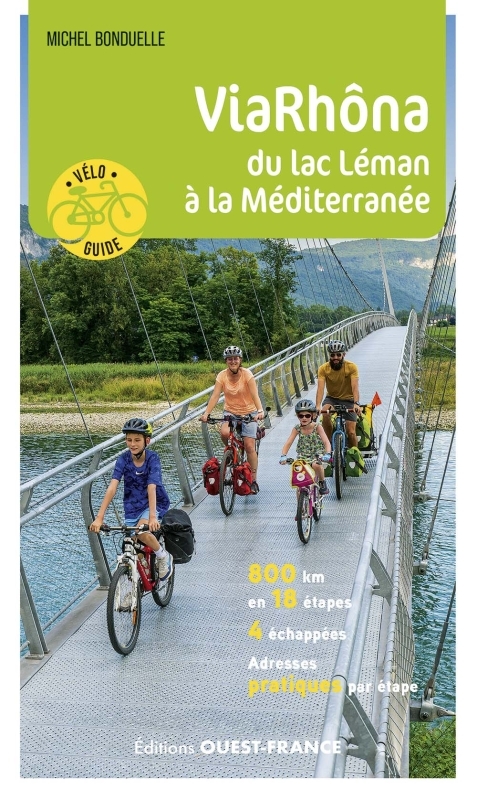Via Rhôna - Du Léman à la Méditerranée