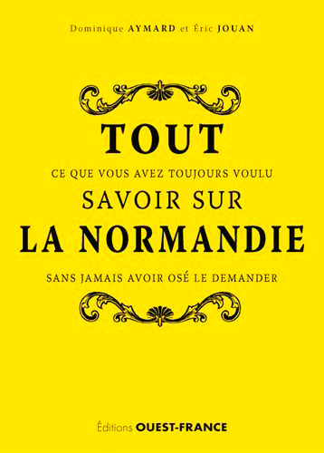 Tout savoir sur la Normandie