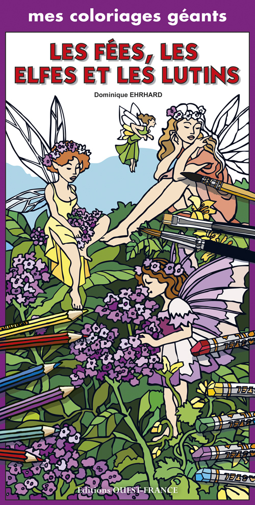 Mes coloriages géants : les fées, les elfes et les lutins