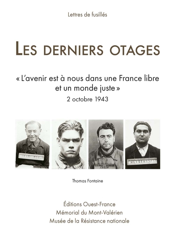 Lettres de fusillés : les derniers otages