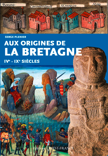 Aux origines de la Bretagne ivè-ixè siècles
