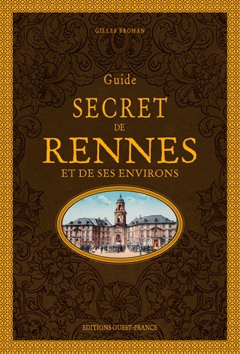 Guide secret de Rennes T1