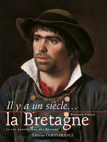 Il y a un siècle... la Bretagne