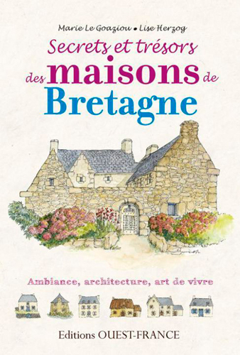 Secrets et trésors des maisons de Bretagne