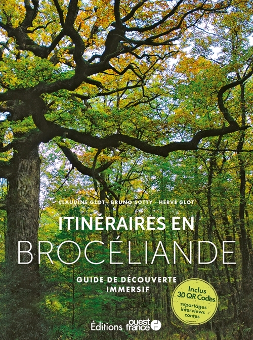 Itinéraires en Brocéliande  - Guide découverte interactif