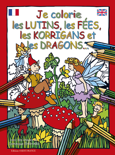 Je colorie les lutins, les fées, les korrigans et les dragons