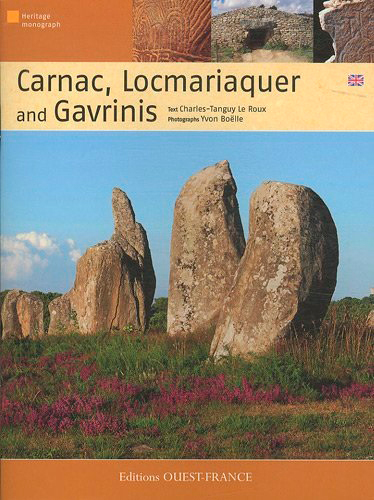 Carnac, Locmariaquer et Gavrinis