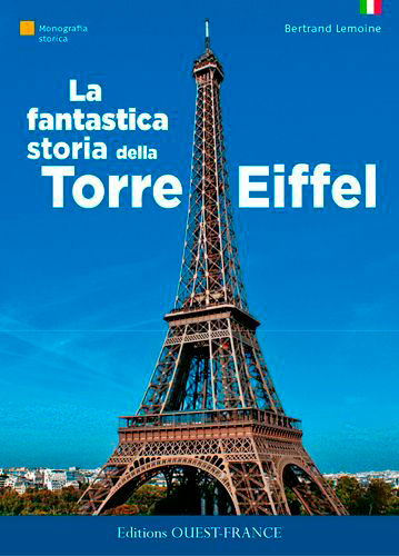 La fantastique histoire de la Tour Eiffel