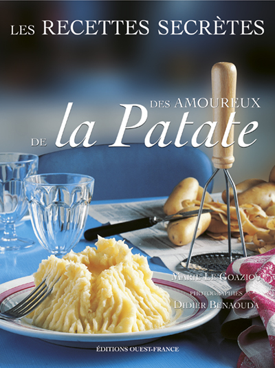Les Recettes secrètes des amoureux de la Patate