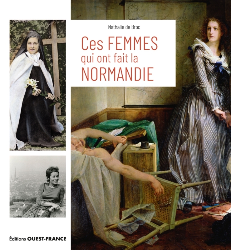 Ces femmes qui ont fait la Normandie