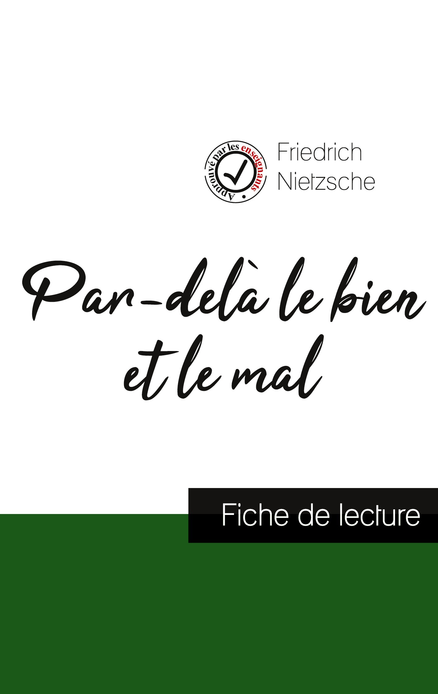 Par-delà le bien et le mal de Nietzsche (fiche de lecture et analyse complète de l'oeuvre)