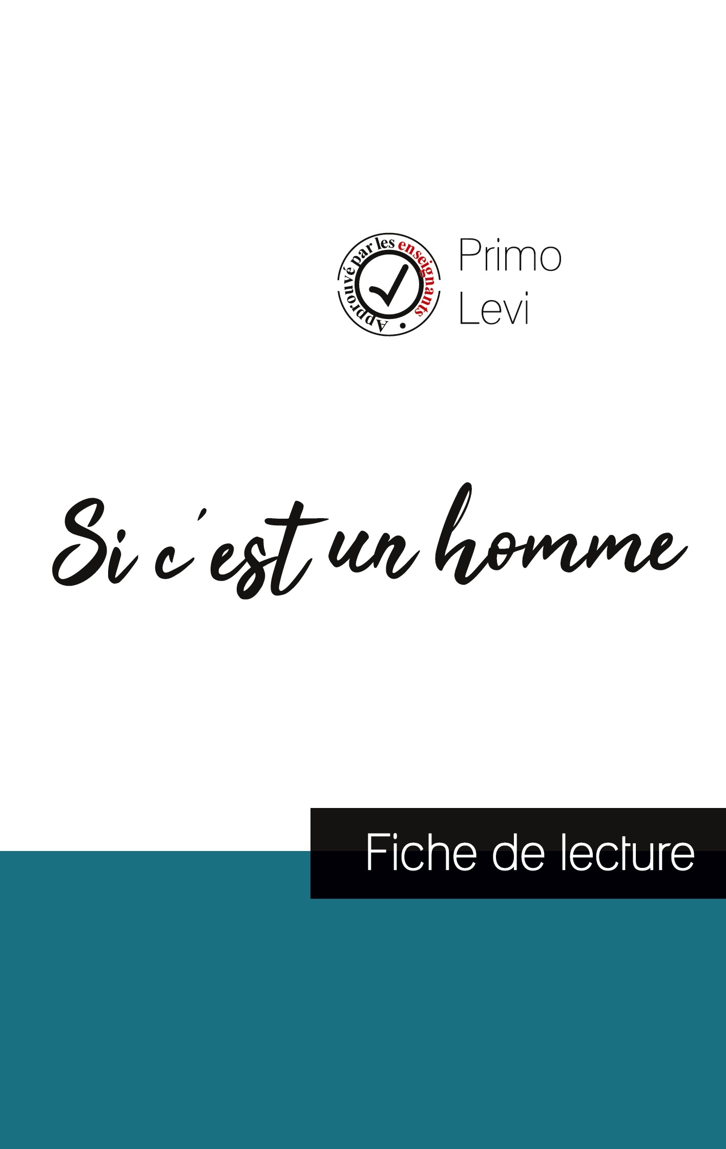 Si c'est un homme de Primo Levi (fiche de lecture et analyse complète de l'oeuvre)