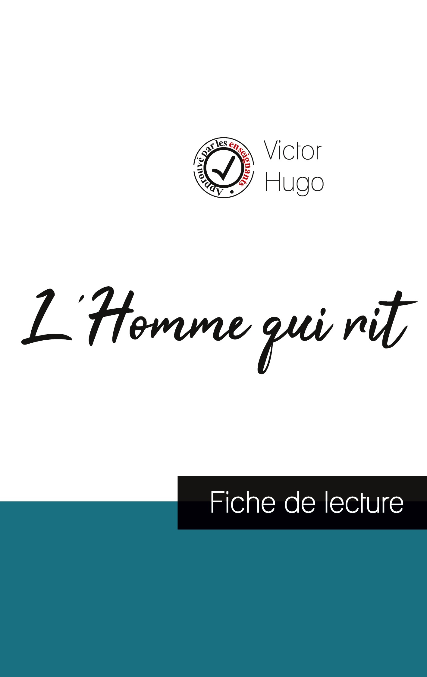 L'Homme qui rit de Victor Hugo (fiche de lecture et analyse complète de l'oeuvre)